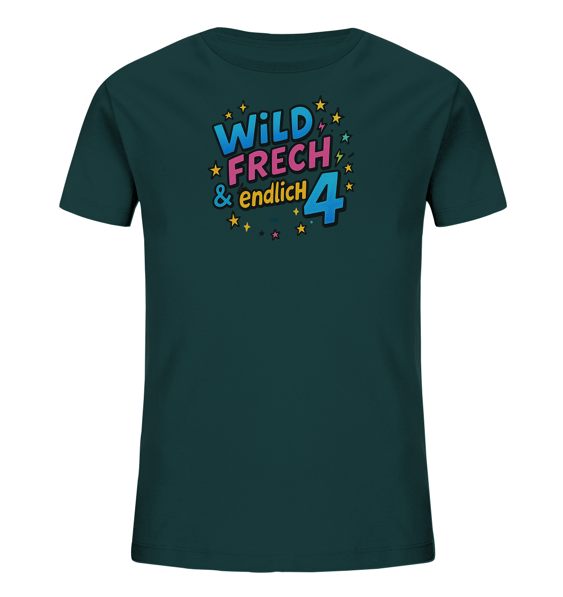 Onlineshop Shirts fuer Kinder - Das Bild zeigt ein dunkelgruenes Kinder T-Shirt. Auf der Vorderseite befindet sich ein farbiger Aufdruck mit den Worten "WILD FRECH & endlich" und der Zahl "4". Das Design nutzt eine verspielte Schriftart mit Schatten und wird von kleinen Sternen und Blitzen ergaenzt. Die Farben sind lebhaft in Blau, Pink und Gelb gehalten.