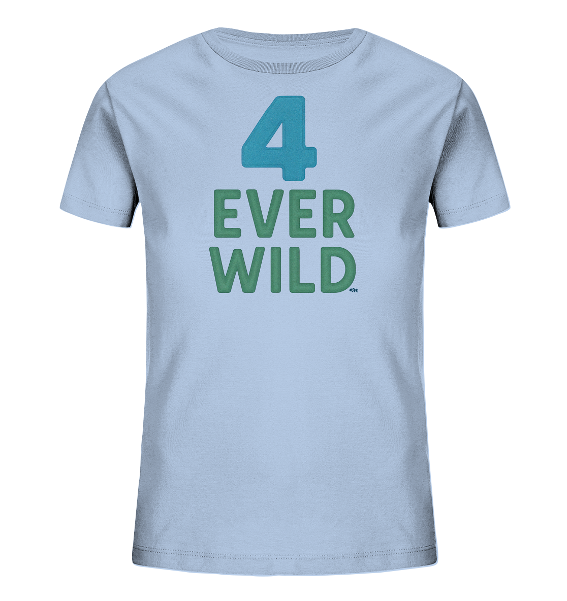 Onlineshop Shirts fuer Kinder - Das Bild zeigt ein hellblaues Kinder-T-Shirt. Auf der Vorderseite ist zentral die grosse Zahl "4" in Tuerkis aufgedruckt. Darunter steht der Text "EVER WILD" in Gruen. Das Design wirkt schlicht und passend fuer den vierten Geburtstag.